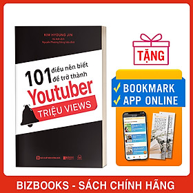 101 Điều Nên Biết Để Trở Thành Youtuber Triệu Views