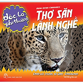 Độc, Lạ, Phi Thường - Thợ Săn Lành Nghề