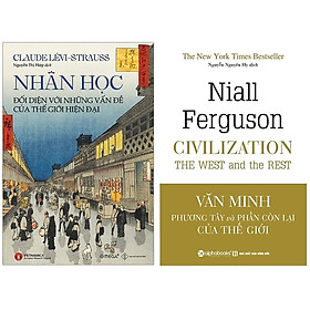 Combo Nhân Học Đối Diện Với Những Vấn Đề Của Thế Giới Hiện Đại + Văn Minh Phương Tây Và Phần Còn Lại Của Thế Giới