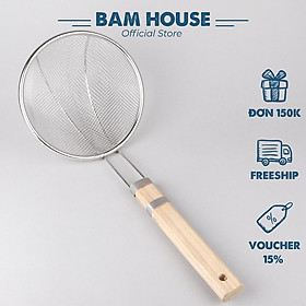 Vợt lưới vớt thức ăn inox Bam House cán gỗ đường kính 14cm cao cấp VCG01 - Gia dụng bếp