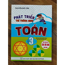 Sách - Phát Triển Trí Thông Minh Toán Lớp 3 (Dùng Chung Cho Các Bộ SGK Hiện Hành)