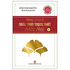 Những Công Ty Đáng Trân Trọng Nhất Nước Nhật (Tập 1)