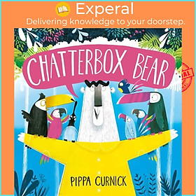 Sách - Chatterbox Bear by Pippa Curnick (UK edition, paperback)