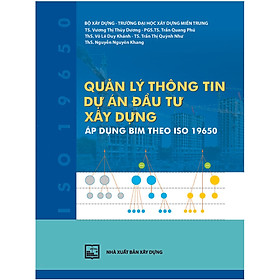 Quản Lý Thông Tin Dư Án Đầu Tư Xây Dựng Áp Dụng BIM Theo IOS 19650