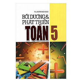 Bồi Dưỡng Và Phát Triển Toán Lớp 5