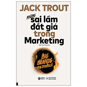 Hình ảnh Những Sai Lầm Đắt Giá Trong Marketing ( tái bản )