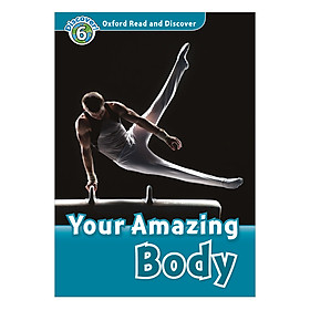 Oxford Read and Discover 6: Your Amazing Body Audio CD Pack