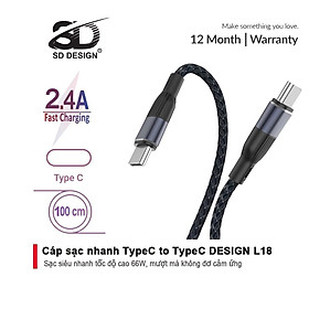 Cáp sạc nhanh Type-C to Type-C 66W L18 SD DESIGN, lõi đồng cao cấp gia tăng tốc độ sạc, không gây nóng máy