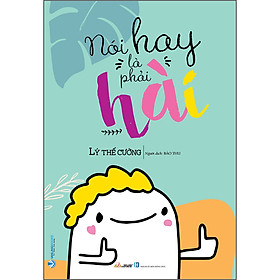 Sách Nói Hay Là Phải Hài