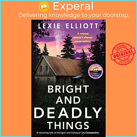 Hình ảnh Sách - Bright and Deadly Things by Lexie Elliott (UK edition, paperback)