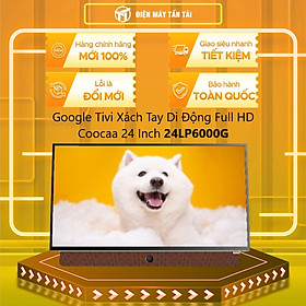 Mua 24LP6000G - Google Tivi Xách Tay Coocaa 24LP6000G 2K FHD 24inch - Hàng Chính Hãng - Chỉ Giao Hồ Chí Minh