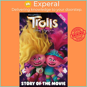 Sách - Official Trolls Band Together: Story of the Movie by  (UK edition, paperback)