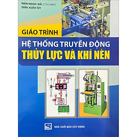 [Download Sách] Giáo Trình Hệ Thống Truyền Động Thuỷ Lực Và Khí Nén