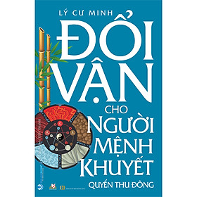 [Download Sách] Đổi Vận Cho Người Mệnh Khuyết - Quyển Thu Đông (Tái Bản)