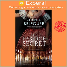 Sách - The Faberge Secret by Charles Belfoure (UK edition, hardcover)