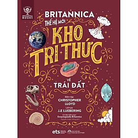 Bộ Thế Giới Vận Hành: Britannica Thế Hệ Mới - Kho Tri Thức Về Trái Đất - Bản Quyền