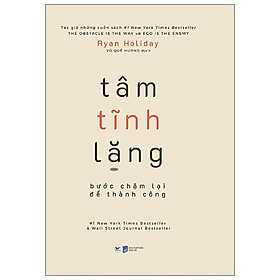 Tâm Tĩnh Lặng Bước Chậm Lại Để Thành Công