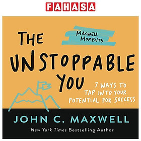 The Unstoppable You: 7 Ways To Tap Into Your Potential For Success