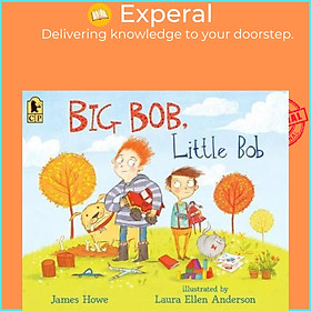 Hình ảnh sách Sách - Big Bob, Little Bob by James Howe Laura Ellen Anderson (US edition, paperback)