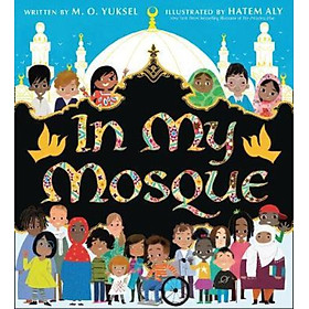 Sách - In My Mosque by M. O. Yuksel (UK edition, paperback)