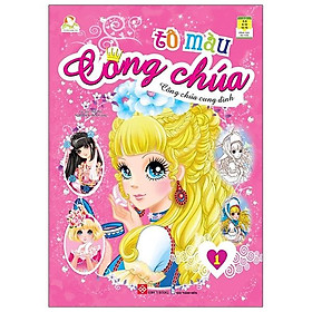 Tô Màu Công Chúa - Công Chúa Cung Đình 1 (Tái Bản)
