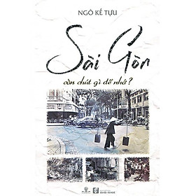 Hình ảnh Sách Sài Gòn Còn Chút Gì Để Nhớ? 
