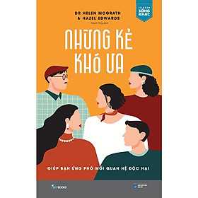 Sách  Những Kẻ Khó Ưa - Skybooks - BẢN QUYỀN