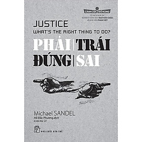 Phải Trái Đúng Sai (Tái Bản 2017)