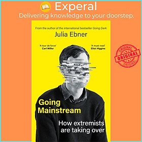 Hình ảnh Sách - Going Mainstream - How extremists are taking over by Julia Ebner (UK edition, hardcover)