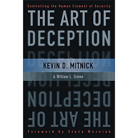 The Art of Deception: Controlling the Human Element of Security