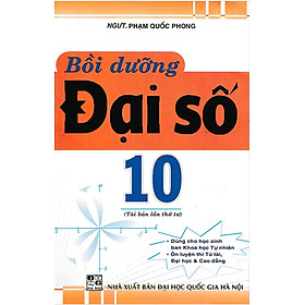 Bồi Dưỡng Đại Số 10 (Tái Bản)