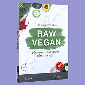 Hình ảnh Sách - Raw Vegan – Sức Mạnh Chữa Lành Của Thực Vật (Kèm bookmark) 