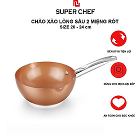 Chảo Chống Dính Ceramic Sâu Lòng 2 Miệng Rót Super Chef Đảm Bảo Sức Khỏe, Siêu Bề Bỉ Không Bong Tróc, Siêu Tiện Lợi ( size 20-24cm)