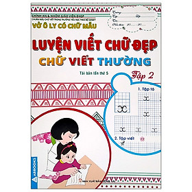 Hình ảnh Vở Ô Ly Có Chữ Mẫu Luyện Viết Chữ Đẹp - Chữ Viết Thường - Tập 2 (Tái Bản)