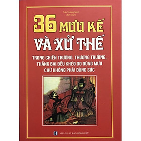 Ảnh bìa 36 Mưu kế và xử thế