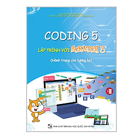 [Download Sách] Coding 5 lập trình với Scratch 3 (Dành cho học sinh lớp 5)