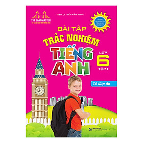 Bài Tập Trắc Nghiệm Tiếng Anh Lớp 6 Tập 1