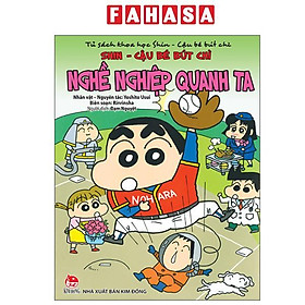 Sách - Tủ Sách Khoa Học - Shin - Cậu Bé Bút Chì - Nghề Nghiệp Quanh Ta (Tái Bản 2025)