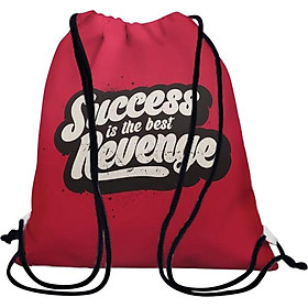 Túi Dây Rút Unisex In Hình Success Is The Best Revenge - BDTE077