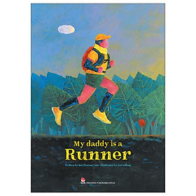 My Daddy Is A Runner (Paperback Editions)