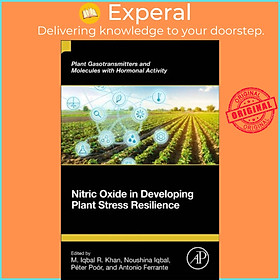 Sách - Nitric Oxide in Developing Plant Stress Resilience by M. Iqbal R Khan (UK edition, paperback)
