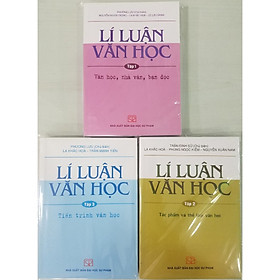 Combo Lí Luận Văn Học (Tập 1: Văn Học, Nhà Văn, Bạn Đọc + Tập 2: Tác Phẩm Và Thể Loại Văn Học + Tập 3: Tiến Trình Văn Học)