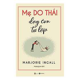 Mẹ Do Thái Dạy Con Tự Lập