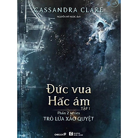 Series Trò Lừa Xảo Quyệt Phần 2 - Đức Vua Hắc Ám (Tập 1)