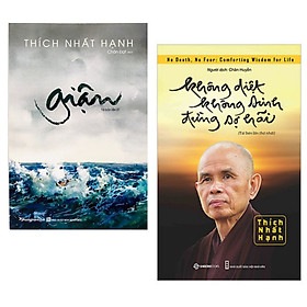 Hình ảnh sách Combo 2 cuốn: Giận (Tái Bản 2021) + Không Diệt Không Sinh Đừng Sợ Hãi ( Bộ Sách Hay Nhất Của Thiền Sư Thich Nhất hạnh/ Tặng Kèm Bookmark)