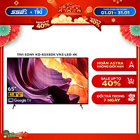 Android Tivi Sony 4K 65 inch KD-65X80K - Model 2022