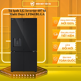 Tủ lạnh LG Inverter 607 lít LFD61BLGA - hàng chính hãng - giao nội thành HCM