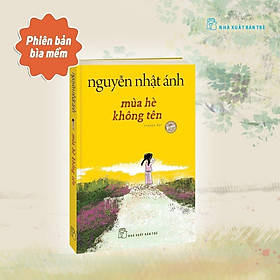 [ThangLong Bookstore]Mùa Hè Không Tên ( Bìa mềm) - Nguyễn Nhật Ánh