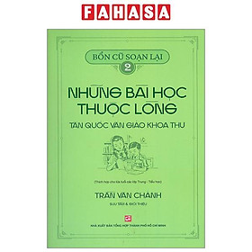 Bổn Cũ Soạn Lại 2 – Những Bài Học Thuộc Lòng – Tân Quốc Văn Giáo Khoa Thư