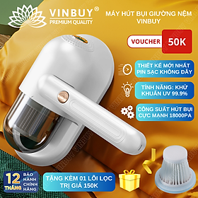 Máy hút bụi giường nệm không dây VinBuy cầm tay hiện đại diệt khuẩn đa tầng, đèn UV, lực hút mạnh 18000PA - Hàng chính hãng